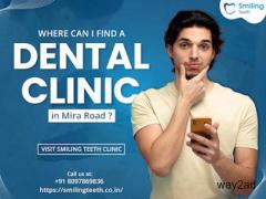 Where Can I Find a Dental Clinic in Mira Road?