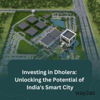 Investing in Dholera SIR: Unlocking the Potential of India's Smart City
