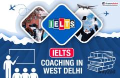 Best IELTS Coaching in West delhi 