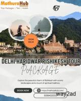Delhi Haridwar Rishikesh Tour Package for Family and Friends