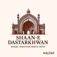 Shaan-E-Dastarkhwan-Home Delivery Restaurants in Gorakhpur