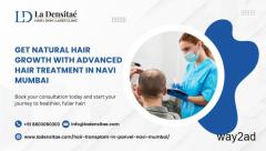 Get Natural Hair with Advanced Hair Treatment in Navi Mumbai
